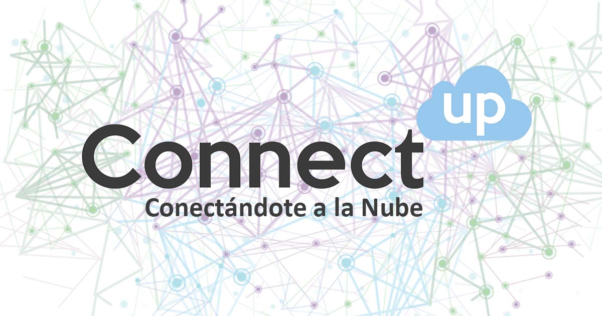 Connect UP – Transformándote Digitalmente